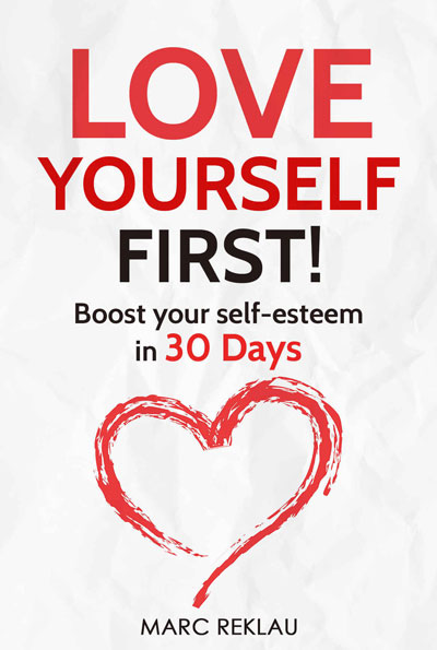 Love Yourself First! Marc Reklau