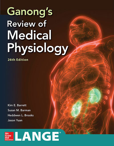 Ganong's Review of medical physiology Kim E. Barrett