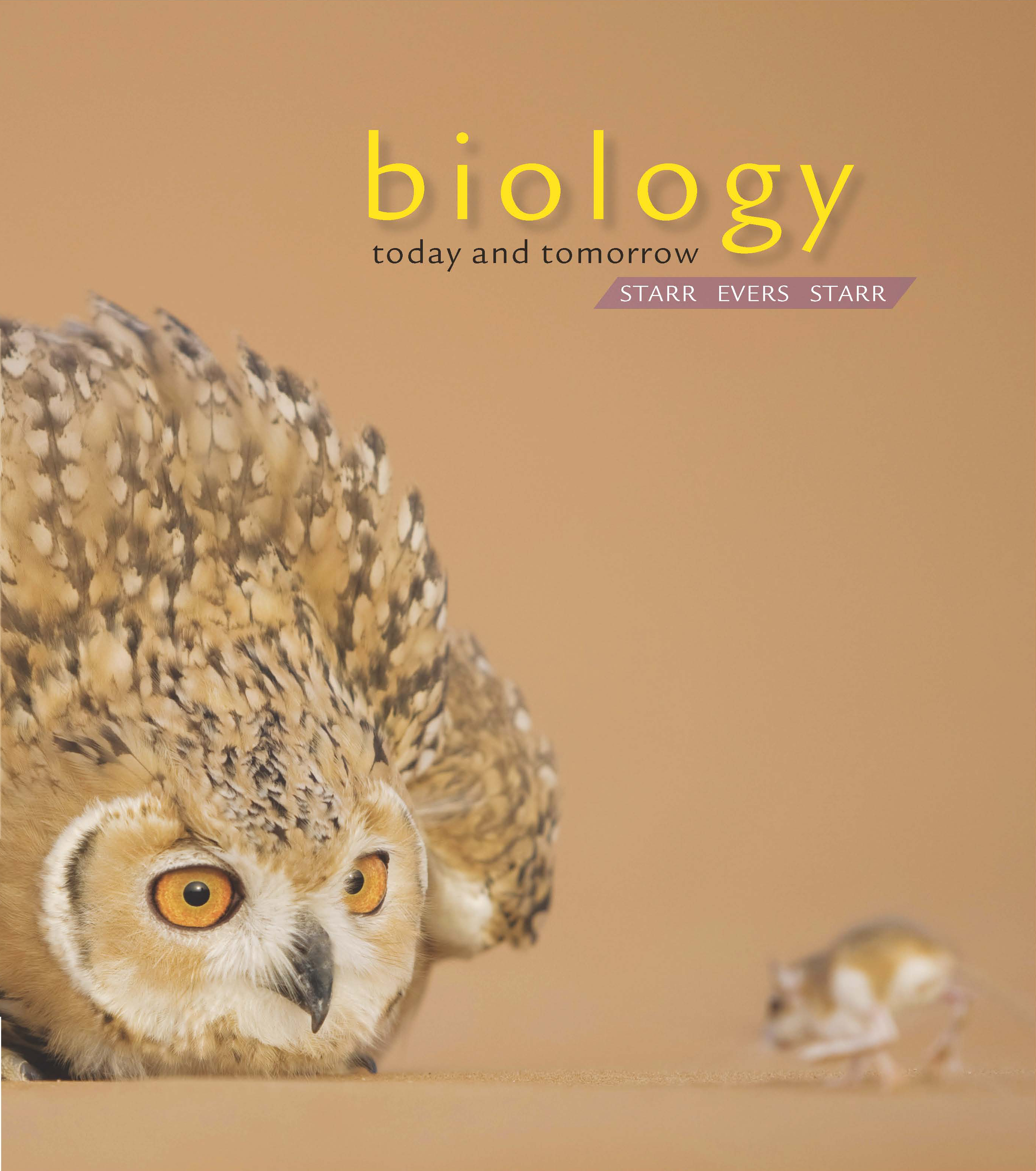 Biology Today and Tomorrow with Physiology Cecie Starr