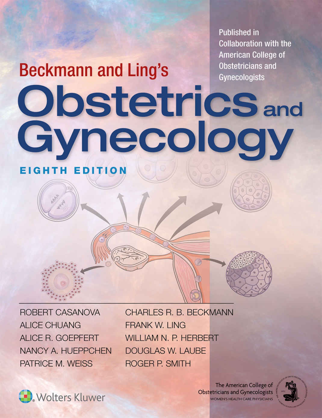 Beckmann and Ling's Obstetrics and Gynecology Robert Casanova