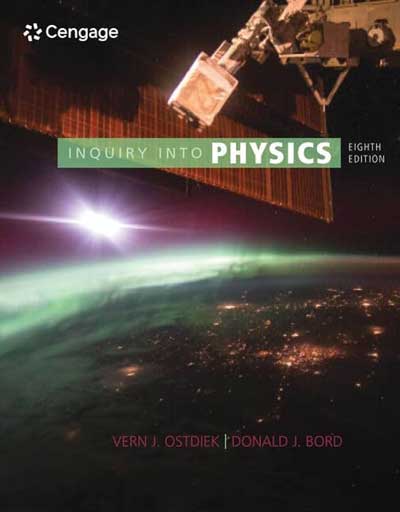 Inquiry into Physics Vern J. Ostdiek