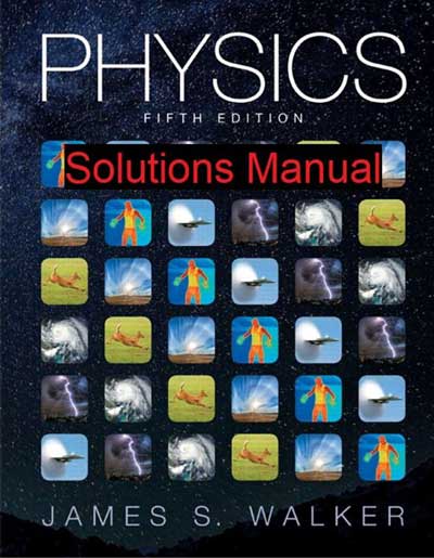 Physics Solutions Manual James S. Walker