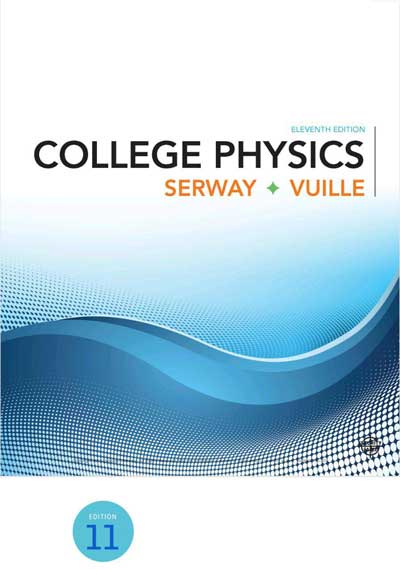 College Physics Raymond A. Serway