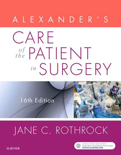 Alexander’s Care of the Patient in Surgery Jane C. Rothrock