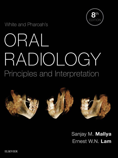White and Pharoah's Oral Radiology Sanjay M. Mallya
